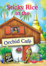 Sticky Rice at the Orchid Cafe