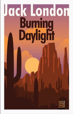 Burning Daylight