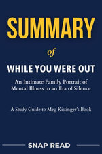 Summary of While You Were Out