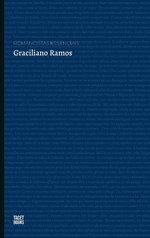 Romancistas Essenciais - Graciliano Ramos