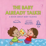 The baby already talks!