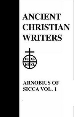 07. Arnobius of Sicca , Vol. 1
