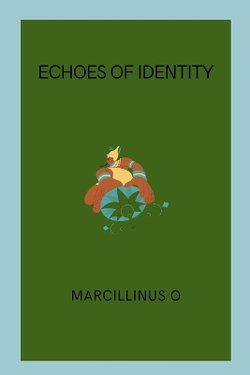 Echoes of Identity Echoes of Identity