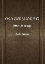 Old Indian Days（古印第时期）