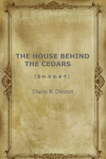 THE HOUSE BEHIND THE CEDARS(雪松后的房子)