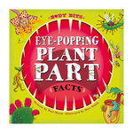 Eye-popping Plant Part Facts