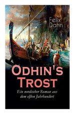 Odhin's Trost - Ein nordischer Roman aus dem elften Jahrhundert