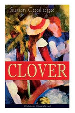 CLOVER (Children's Classics Series)