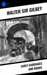 Early Carriages and Roads