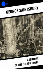 A History of the French Novel