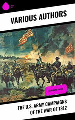 The U.S. Army Campaigns of the War of 1812