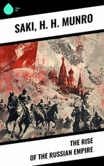 The Rise of the Russian Empire The Rise of the Russian Empire