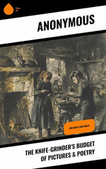 The Knife-Grinder's Budget of Pictures & Poetry