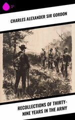 Recollections of Thirty-nine Years in the Army