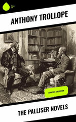 The Palliser Novels
