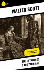 The Betrothed & The Talisman