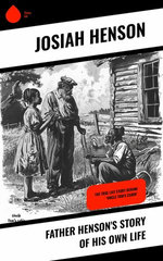 Father Henson's Story of His Own Life