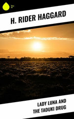 Lady Luna and the Taduki Drug Lady Luna and the Taduki Drug