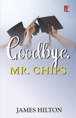 Goodbye, Mr. Chips
