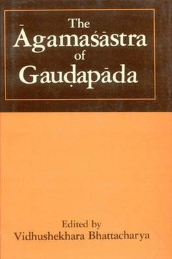 The Agamasastra of Gaudapada