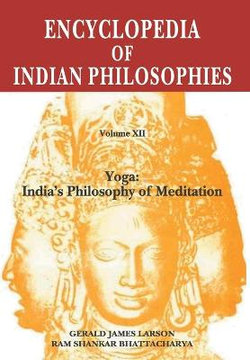 Encyclopaedia of Indian Philosophies: v. XII