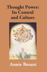 Thought Power Its Control and Culture