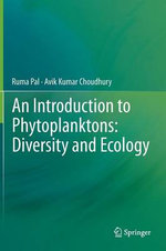 An Introduction to Phytoplanktons: Diversity and Ecology