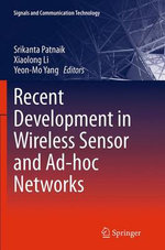 Recent Development in Wireless Sensor and Ad-hoc Networks