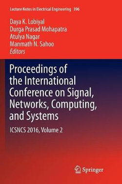 Proceedings of the International Conference on Signal, Networks, Computing, and Systems Proceedings of the International Conference on Signal, Networks, Computing, and Systems