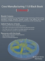 Creo Manufacturing 11.0 Black Book (Colored) (Edition4)