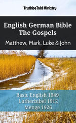 English German Bible - The Gospels - Matthew, Mark, Luke & John