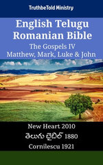 English Telugu Romanian Bible - The Gospels IV - Matthew, Mark, Luke & John