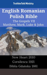 English Romanian Polish Bible - The Gospels VII - Matthew, Mark, Luke & John