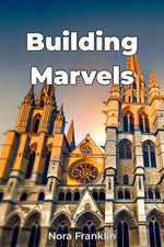 Building Marvels