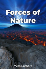 Forces of Nature