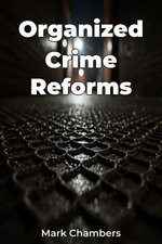 Organized Crime Reforms