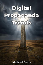 Digital Propaganda Trends