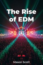 The Rise of EDM