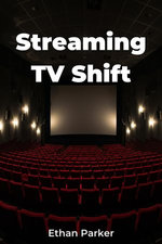Streaming TV Shift