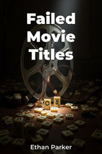Failed Movie Titles