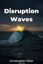 Disruption Waves