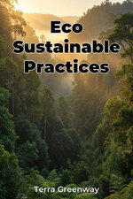 Eco Sustainable Practices