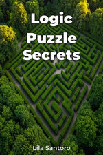 Logic Puzzle Secrets