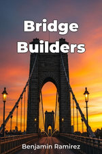 Bridge Builders