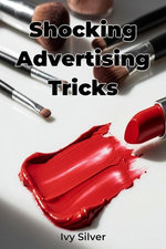 Shocking Advertising Tricks