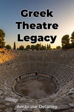 Greek Theatre Legacy