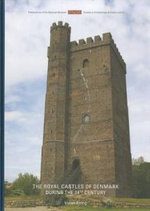Royal Castles of Denmark During the 14th Century