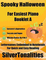 Spooky Halloween for Easiest Piano Booklet A
