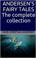 Andersen's Fairy Tales: The complete collection