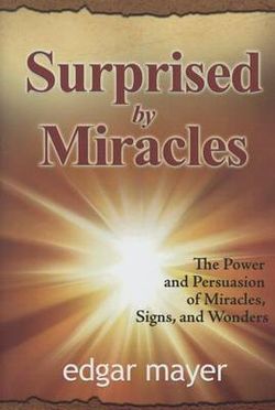 Surprised by Miracles